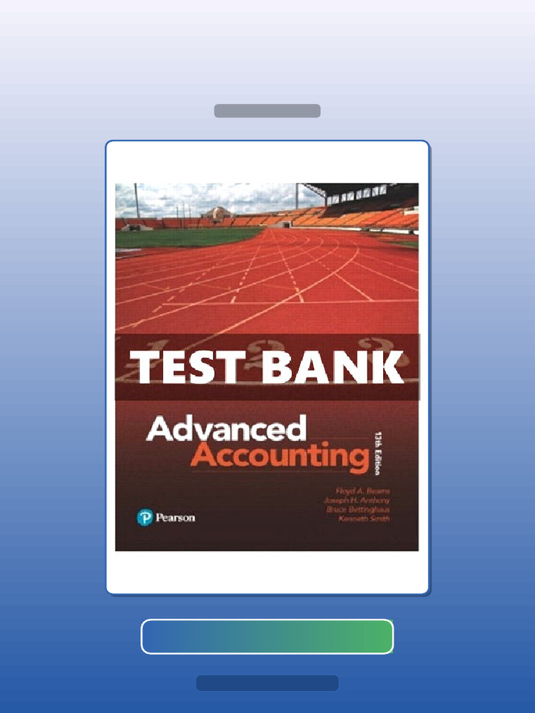 Test Bank for Advanced Accounting 13th Edition Beams | PDF | Science ...