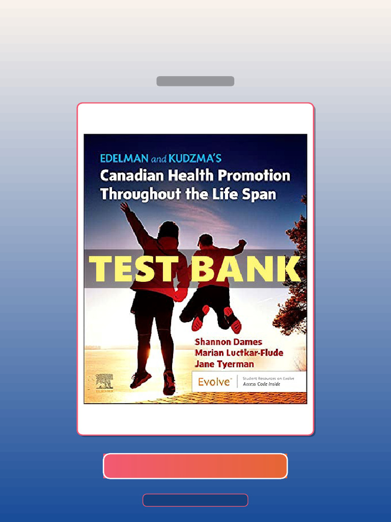 Test Bank for Edelman and Kudzmas Canadian Health Promotion Throughout ...