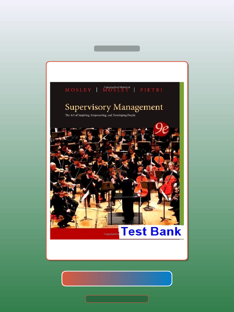 Test Bank for Supervisory Management 9th Edition Mosley | PDF ...