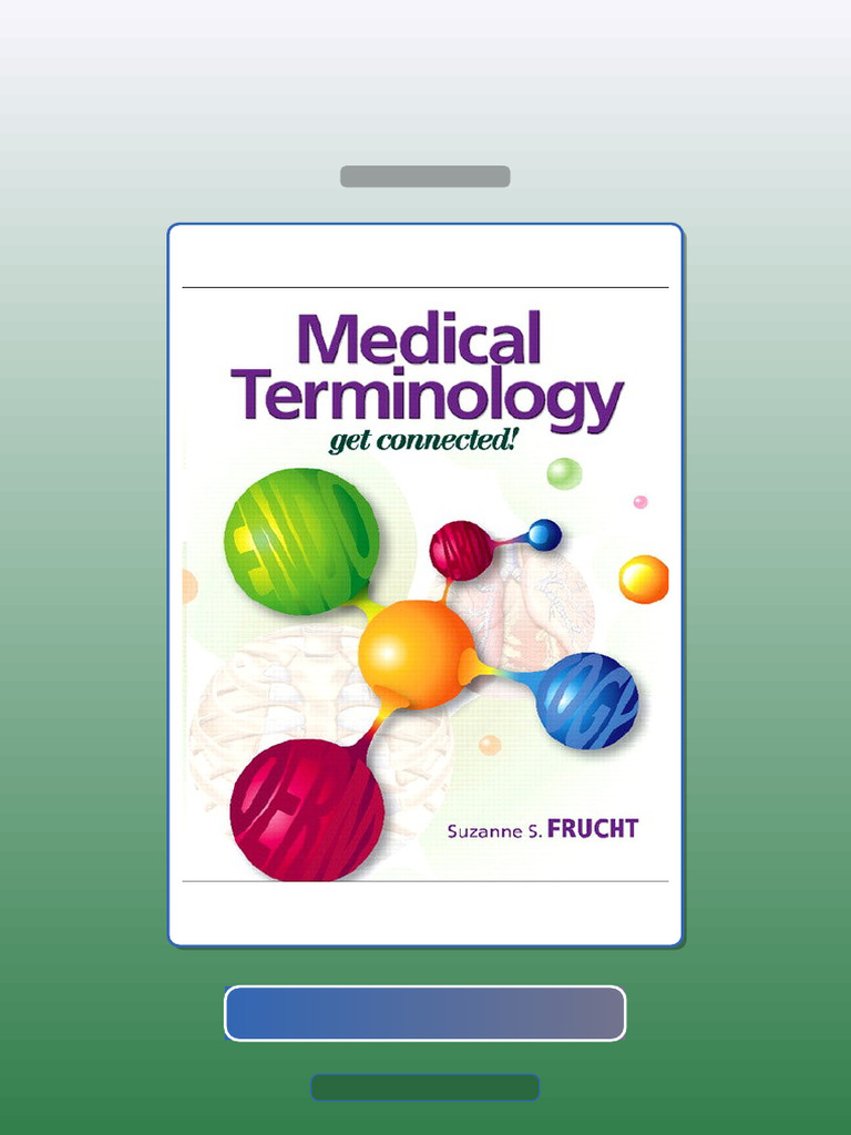 Test Bank for Medical Terminology Get Connected by Frucht | PDF ...
