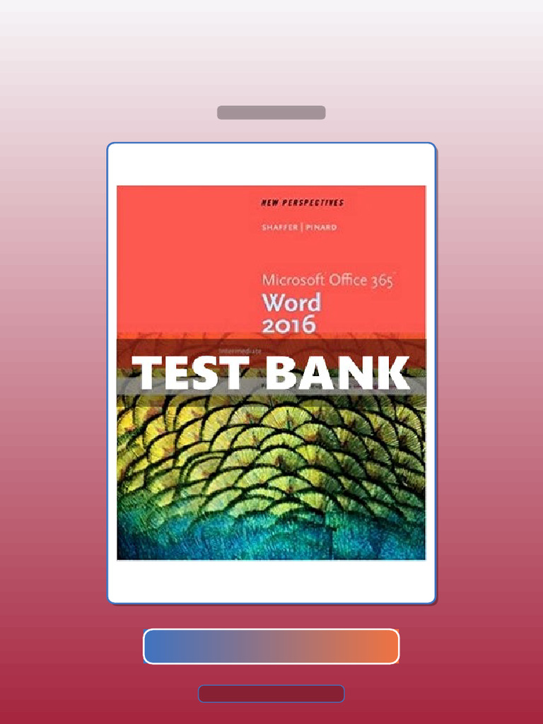 Test Bank for New Perspectives Microsoft Office 365 and Word 2016 ...