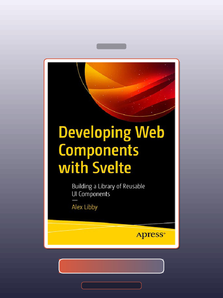 Test Bank for Developing Web Componens With Svelte Building Library of ...