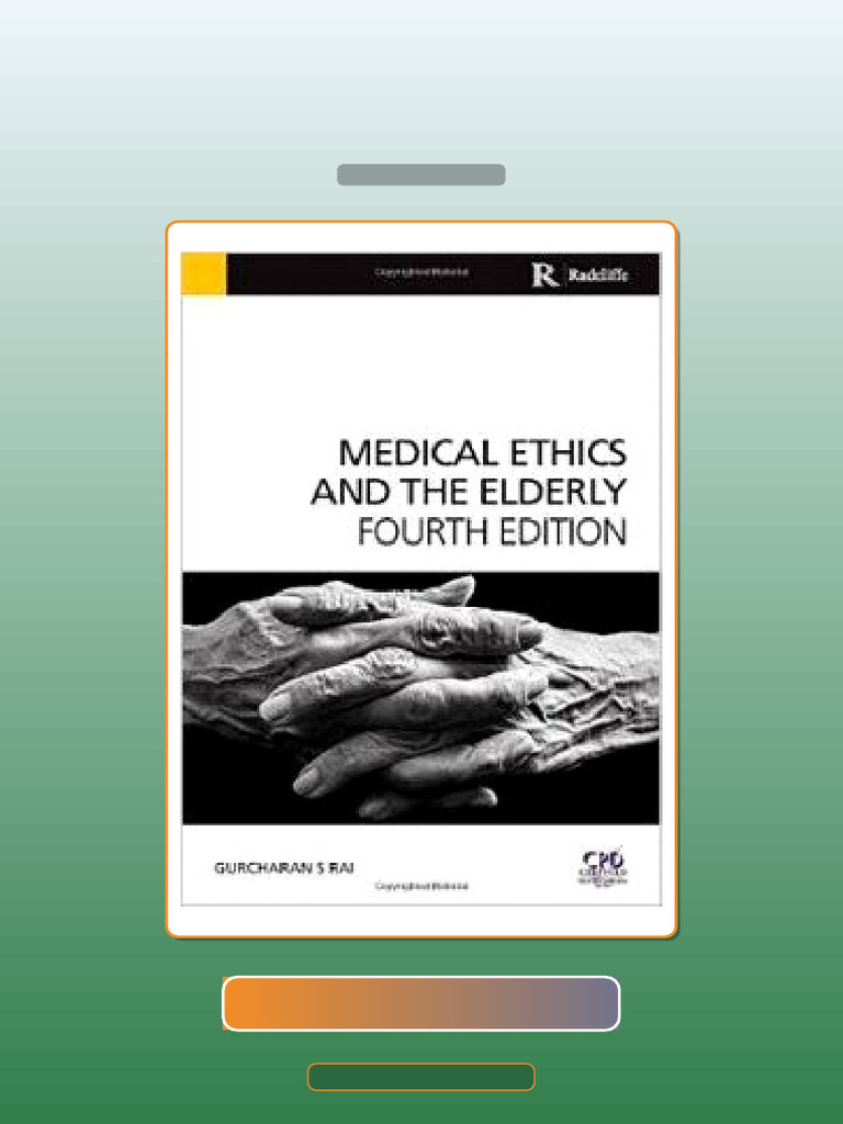 Test Bank for Medical Ethics and the Elderly | PDF | End Of Life Care