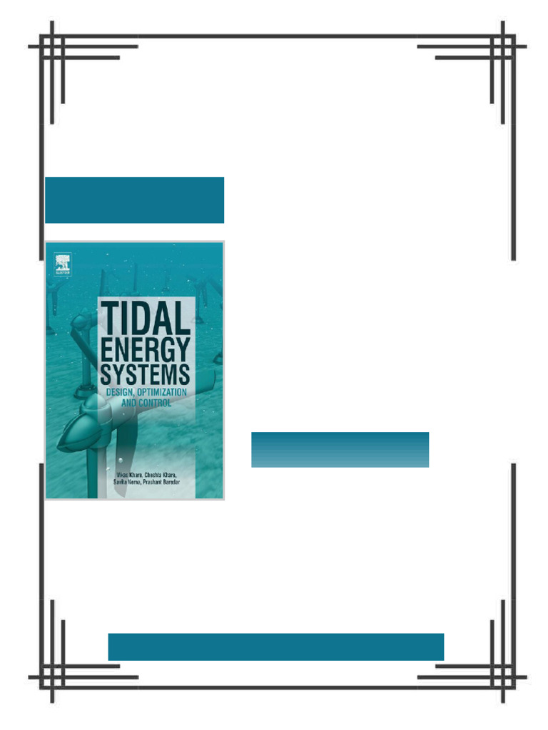 Tidal Energy Systems: Design, Optimization and Control Vikas Khare ...