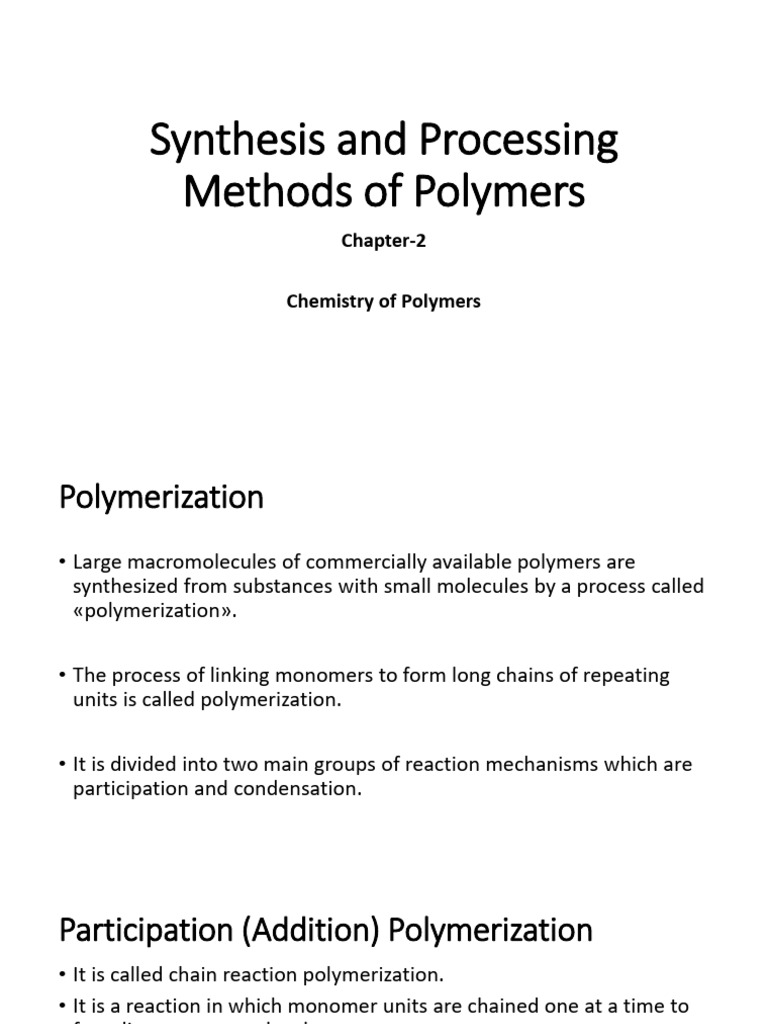 Polymer Synthesis and Processing Methods | PDF | Polymers | Polymerization