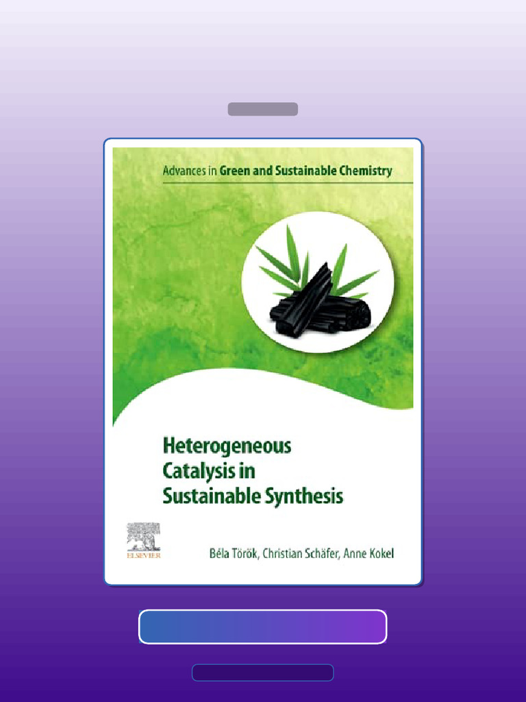 Test Bank for Heterogeneous Catalysis in Sustainable Synthesis Advances ...