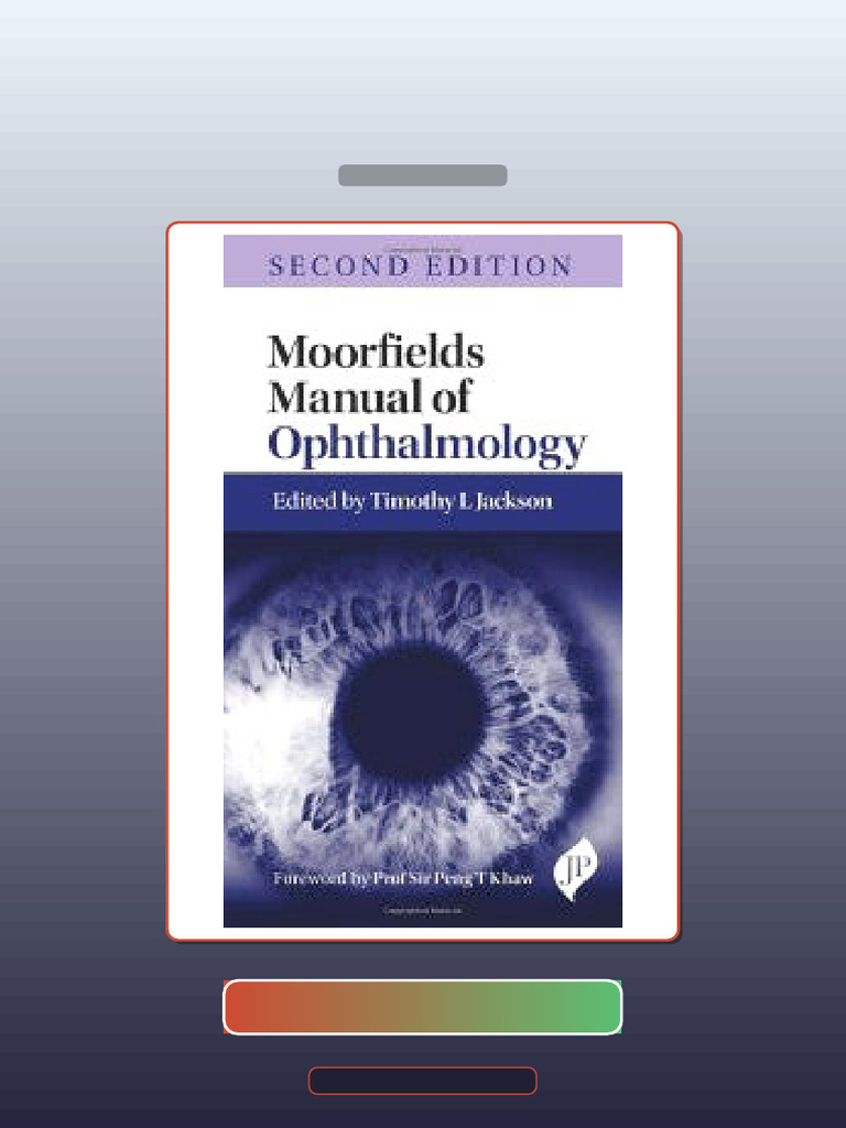 Test Bank for Moorfields Manual of Ophthalmology 2nd Edition | PDF