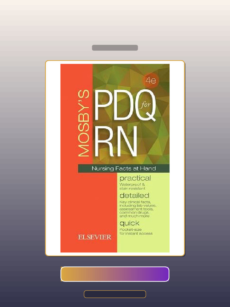Test Bank for Mosbys PDQ for RN Practical Detailed Quick 4th Edition ...