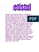 Ametistul este varietatea violeta si transparenta a cuarţului