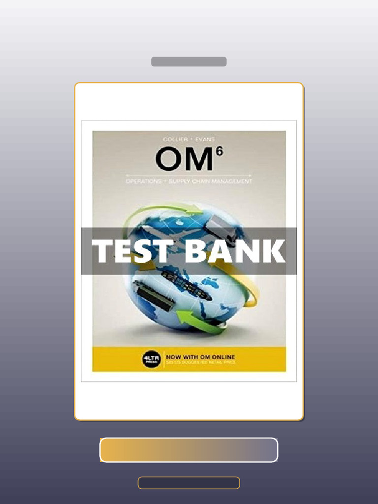 Test Bank for OM 6 Ed Collier | PDF | Multiple Choice