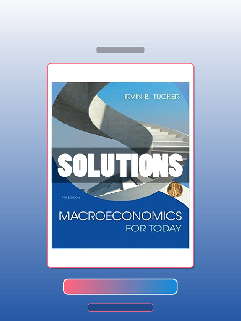 Test Bank for Macroeconomics for Today 9 Ed Tucker | PDF | Multiple ...