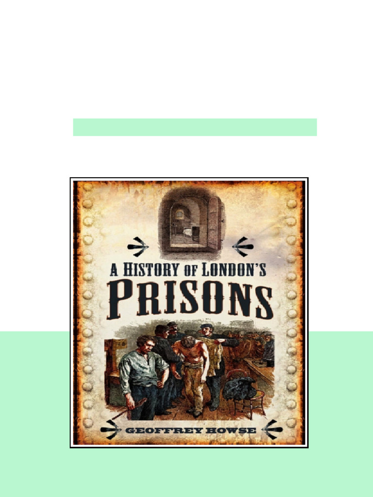 A History Of Londons Prisons Geoffrey Howse ebook cloud reading | PDF