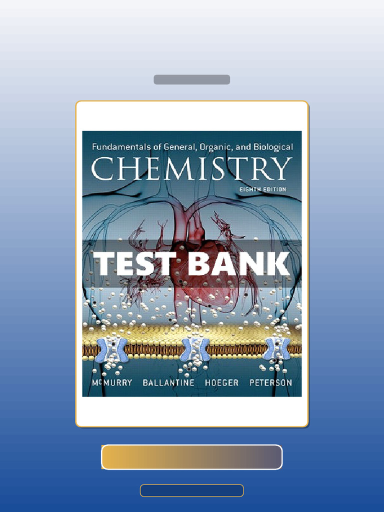 Test Bank for Fundamentals of General Organic and Biological Chemistry ...