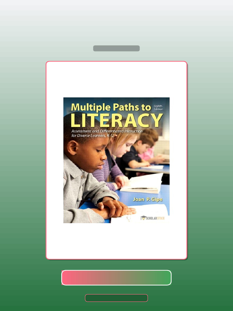 Test Bank for Multiple Paths to Literacy Assessment and Differentiated ...