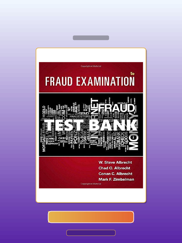 Test Bank for Fraud Examination 5th Edition Albrecht | PDF | Multiple ...