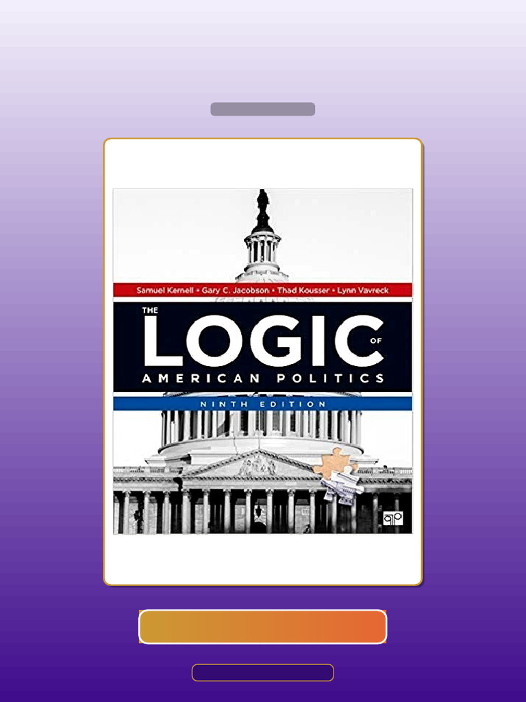 Test Bank for the Logic of American Politics 9th Edition | PDF ...