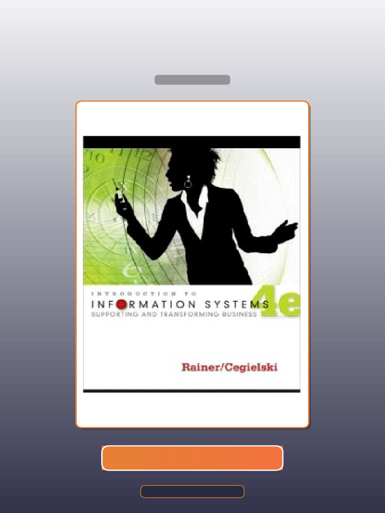 Test Bank for Introduction to Information Systems 4th Edition R Kelly ...