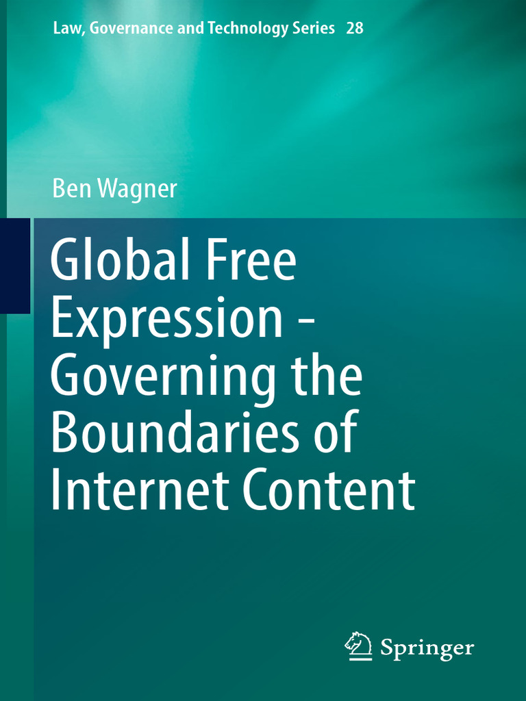 Global Free Expression - Governing the Boundaries of Internet Current ...