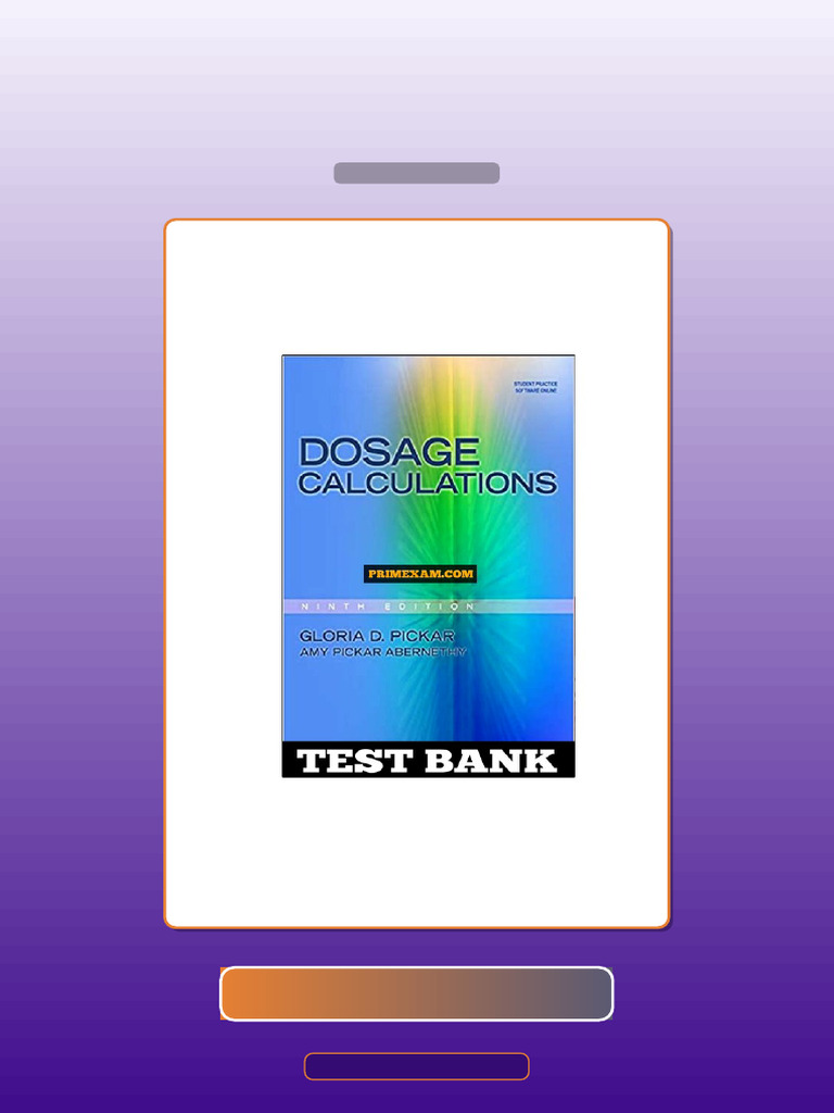 Test Bank for Donursing Calculations 9th Edition Pickar | PDF ...