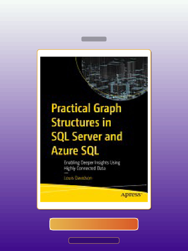 Test Bank for Practical Graph Structures in SQL Server and Azure SQL ...