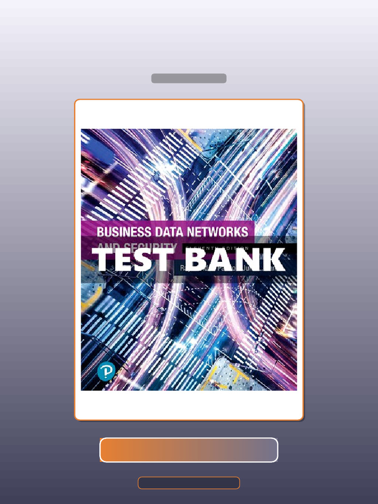 Test Bank for Business Data Networks and Security 11th Edition Panko ...