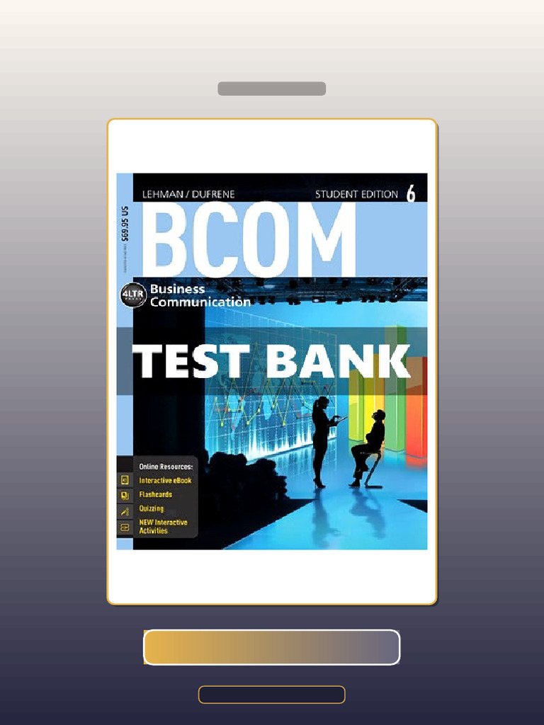 Test Bank for BCOM 6 6th Edition Lehman | PDF | Multiple Choice | Science