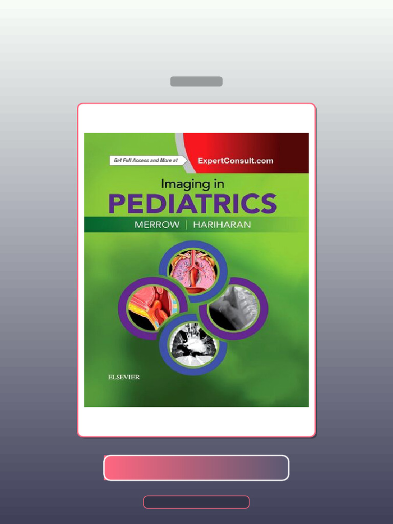 Test Bank for Imaging in Pediatrics 1st Edition a Carlson Merrow | PDF ...