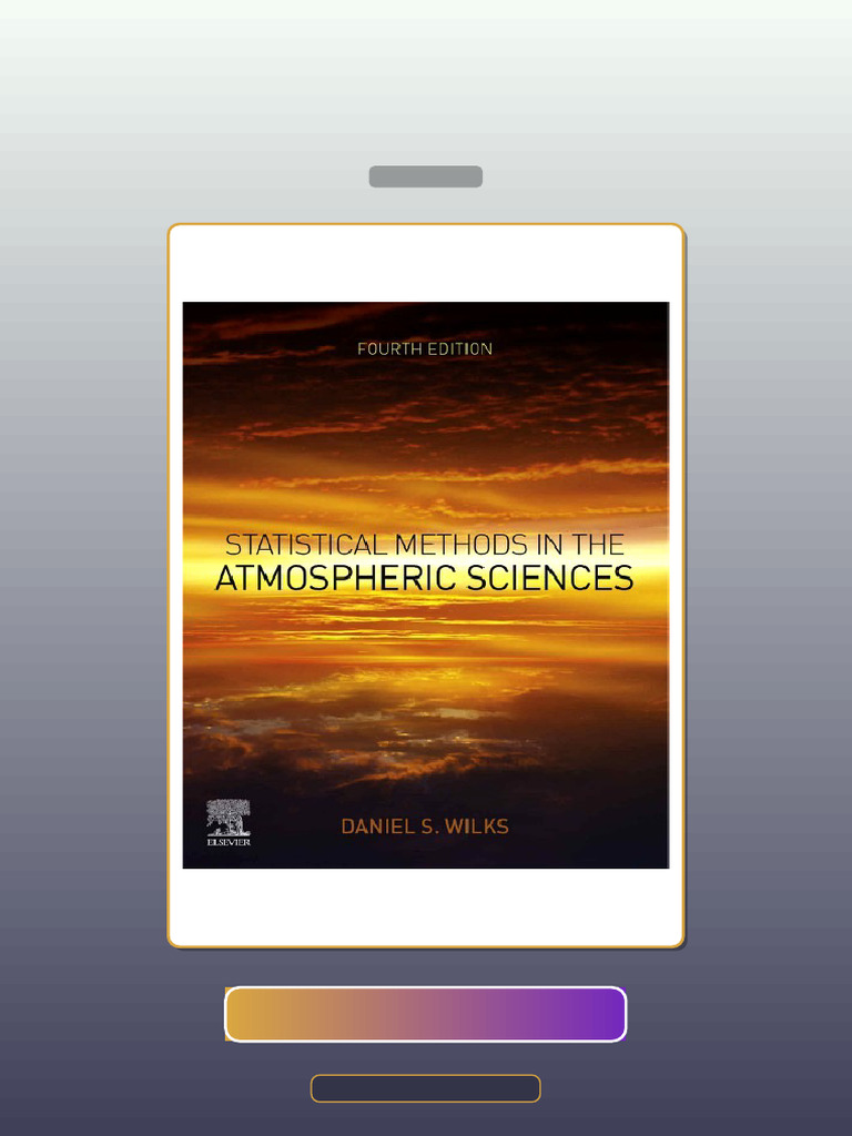 Test Bank for Statistical Methods in the Atmospheric Sciences 4th ...
