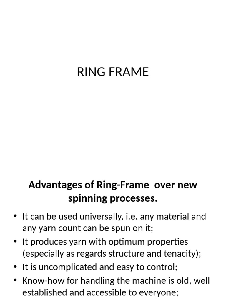 Advantages of Ring Frame Spinning | PDF | Spinning (Textiles ...