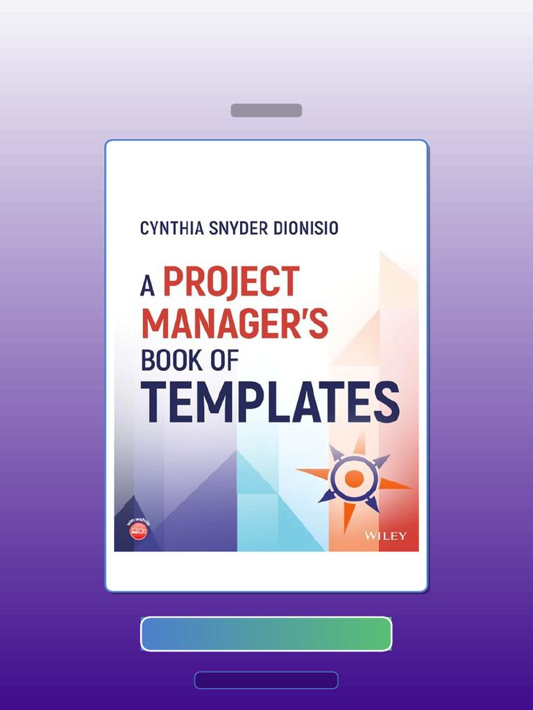 Test Bank for a Project Managers Book of Templates Cynthia Snyder ...