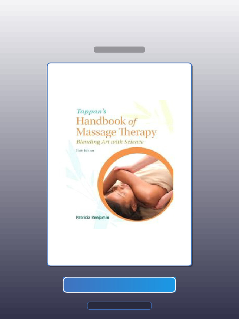 Test Bank for Tappans Handbook of Massage Therapy 6th Edition by Benjamin | PDF | Massage