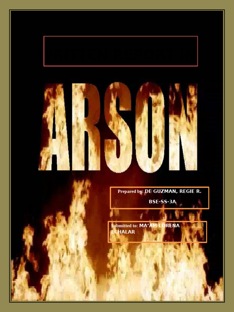 Arson Laws and Penalties Explained | PDF | Arson | Crime & Violence