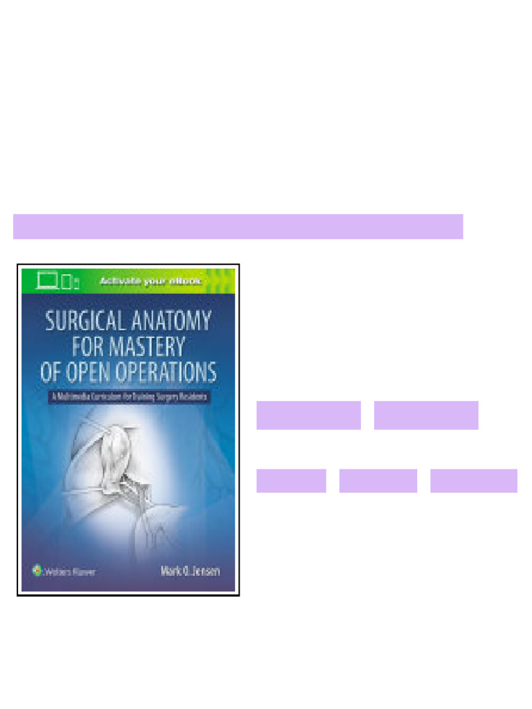 Surgical Anatomy For Mastery Of Open Operations A Multimedia Curriculum ...