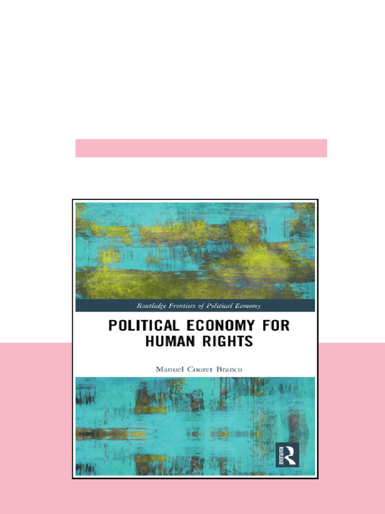 Political Economy For Human Rights First Edition Manuel Couret Branco ...