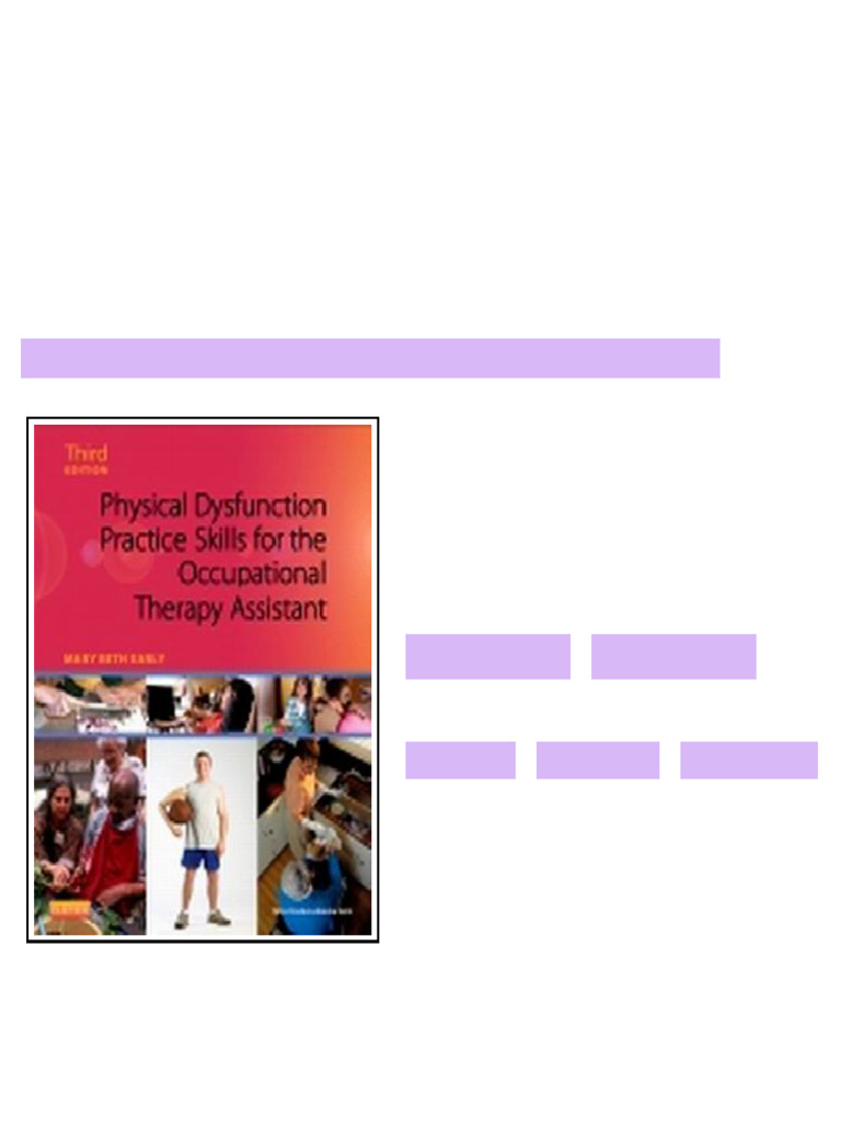 Test Bank for Physical Dysfunction Practice Skills for the Occupational ...