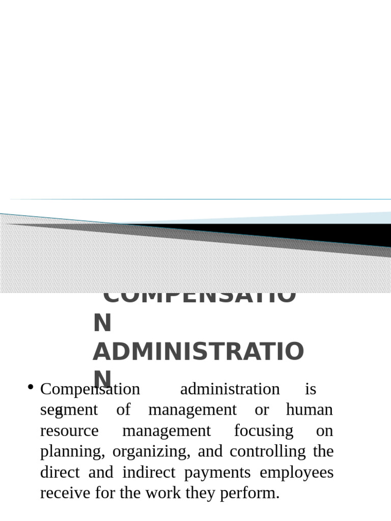 Compensation Administration Overview | PDF | Cost Of Living | Piece Work