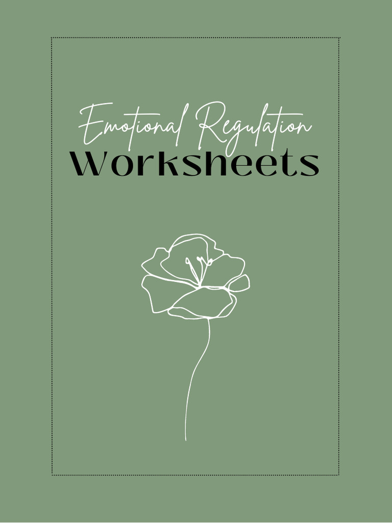 Emotional Regulation Skills Worksheets | PDF | Emotions | Feeling