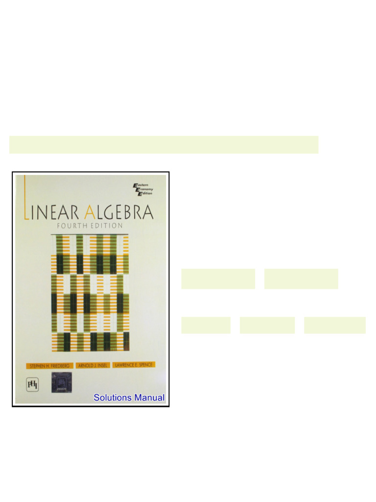 Linear Algebra 4th Edition Friedberg Solutions Manual Full Access | PDF ...