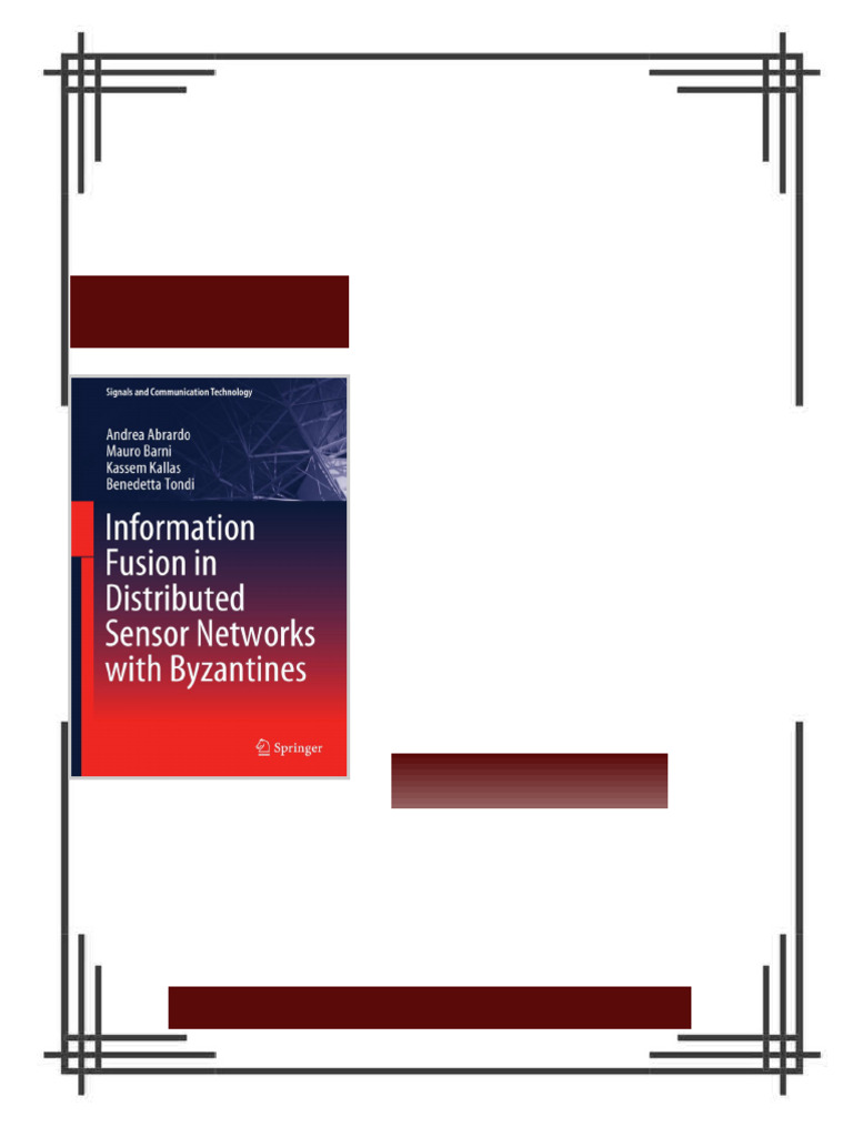 Information Fusion in Distributed Sensor Networks With Byzantines 1st ...