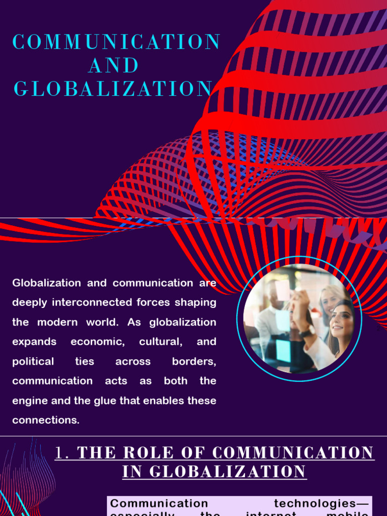 Communication's Role in Globalization | PDF | Globalization | Communication