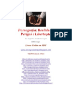 Pornografia - Realidade, Perigos e Libertação PDF