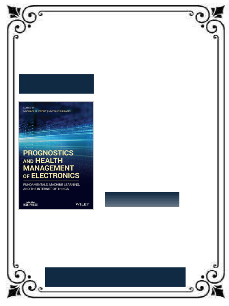 Prognostics and health management of electronics: fundamentals, machine ...