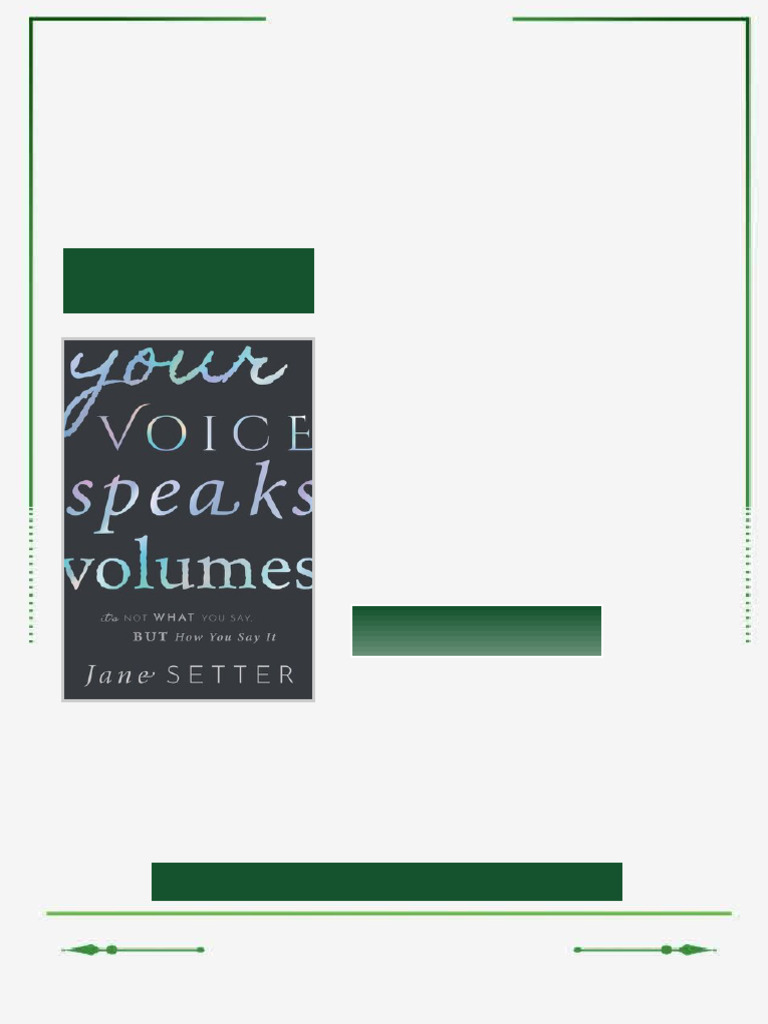 Your Voice Speaks Volumes It s Not What You Say But How You Say It Jane ...