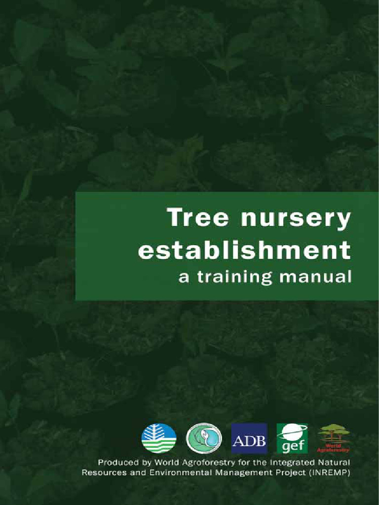 Tree Nursery Establishment Guide | PDF | Plant Nursery | Sowing