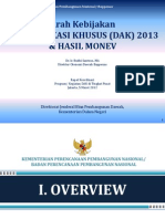 Arah Kebijakan DANA ALOKASI KHUSUS (DAK) 2013 Dan Hasil Monitoring Dan Evaluasi