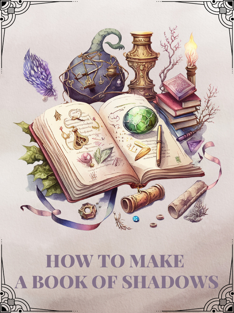 Create Your Personal Book of Shadows | PDF | Book Of Shadows | Wheel Of ...