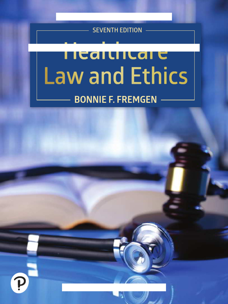 Healthcare Law and Ethics Overview | PDF | Medical Record | Health Care