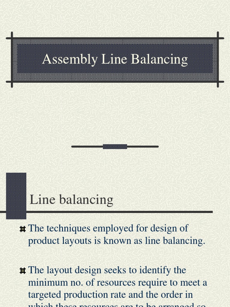 Assembly Line Balancing Techniques | PDF | Workstation | Areas Of ...