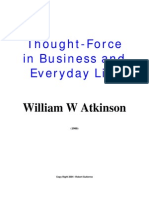 Walter W  Atkinson - Thought-Force In Business and Everyday Life