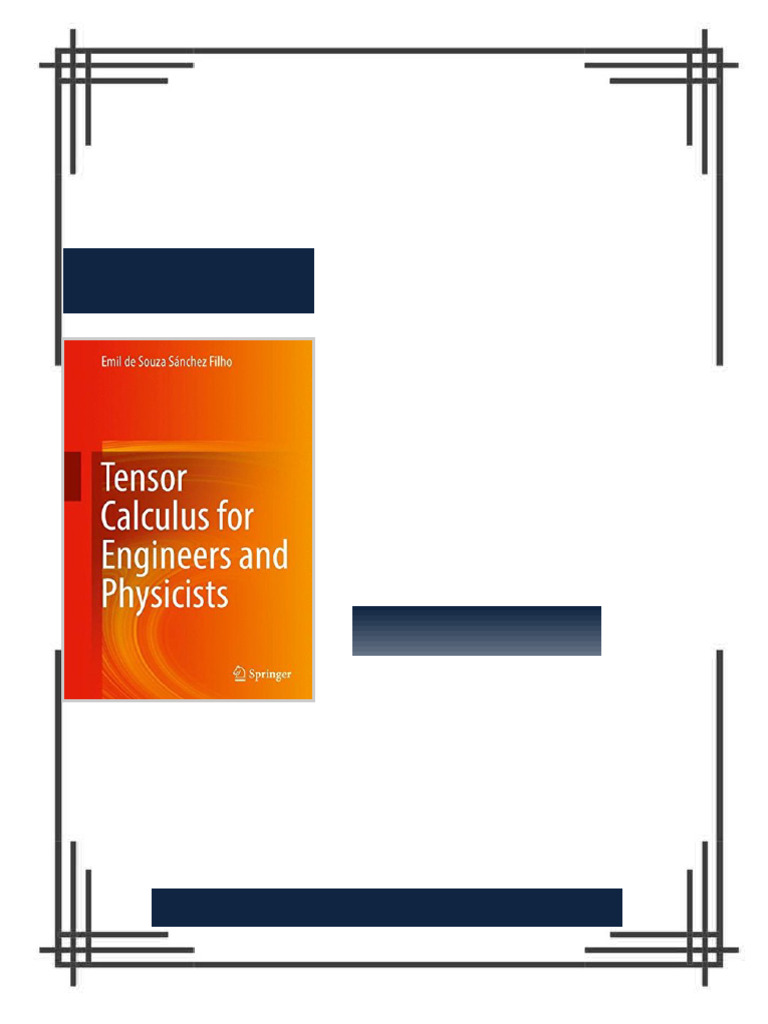 Tensor Calculus for Engineers and Physicists Emil De Souza Sánchez ...